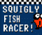 Squigly Fish Racer - Jogo de Ação 