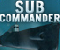 Sub Commander - Jogo de Ao 