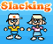 Slacking - Jogo de Arcada 